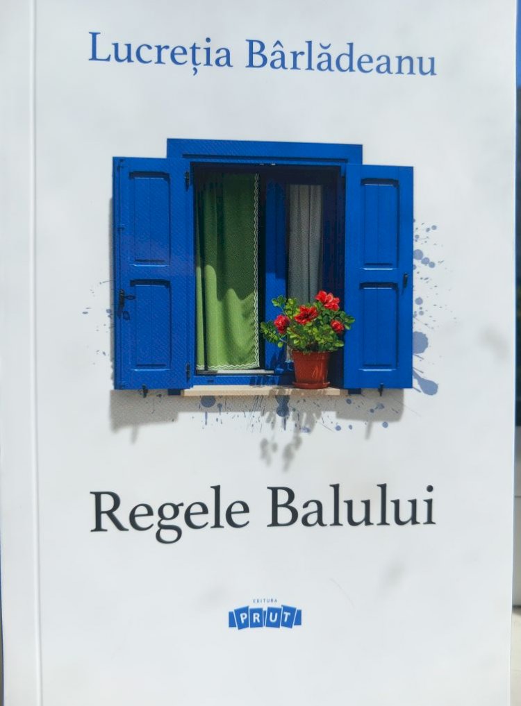 „Regele balului” de Lucreția Bârlădeanu