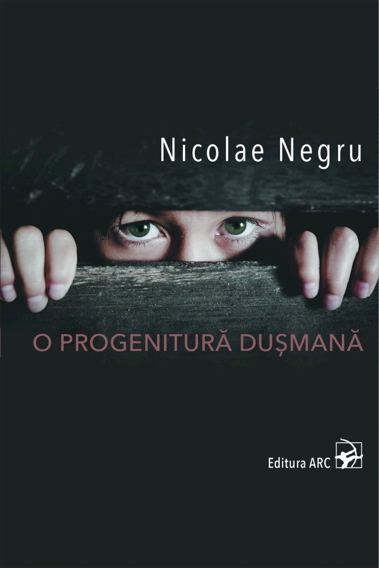 „O progenitură dușmană” de Nicolae Negru